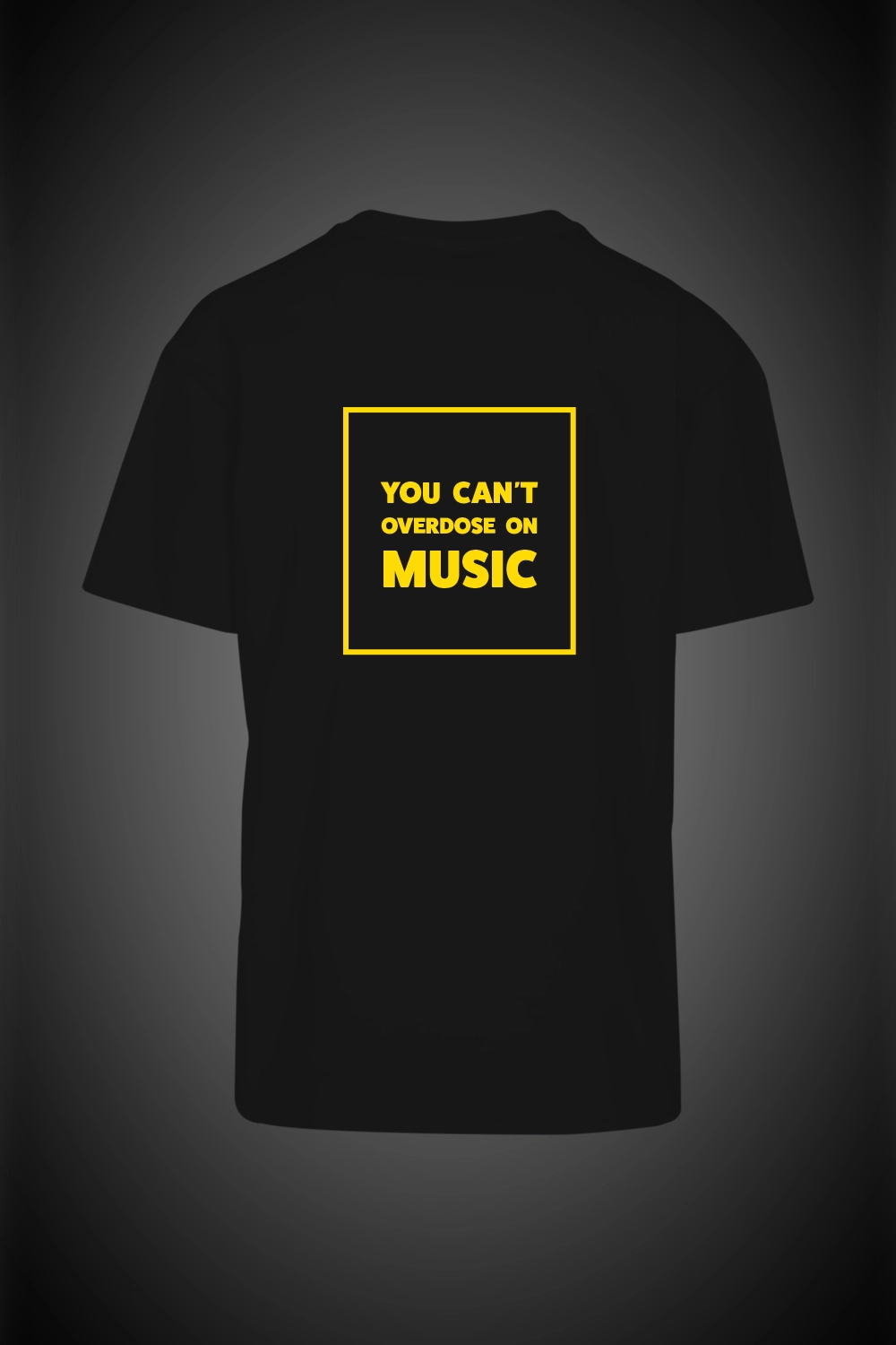 Unisex T-Shirt You can't overdose on Music 1